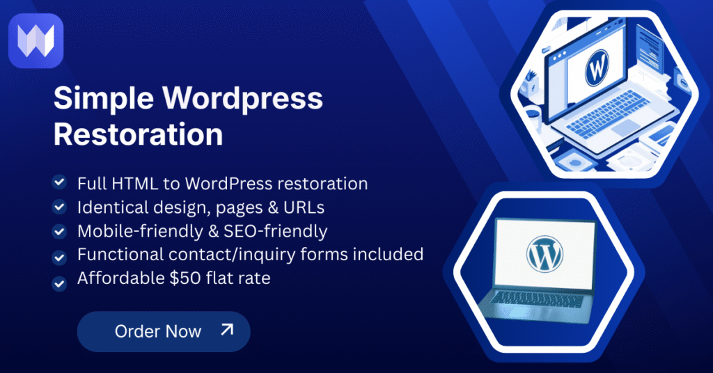 Simple WordPress Restoration service with full HTML to WordPress conversion, identical design, and SEO-friendly features