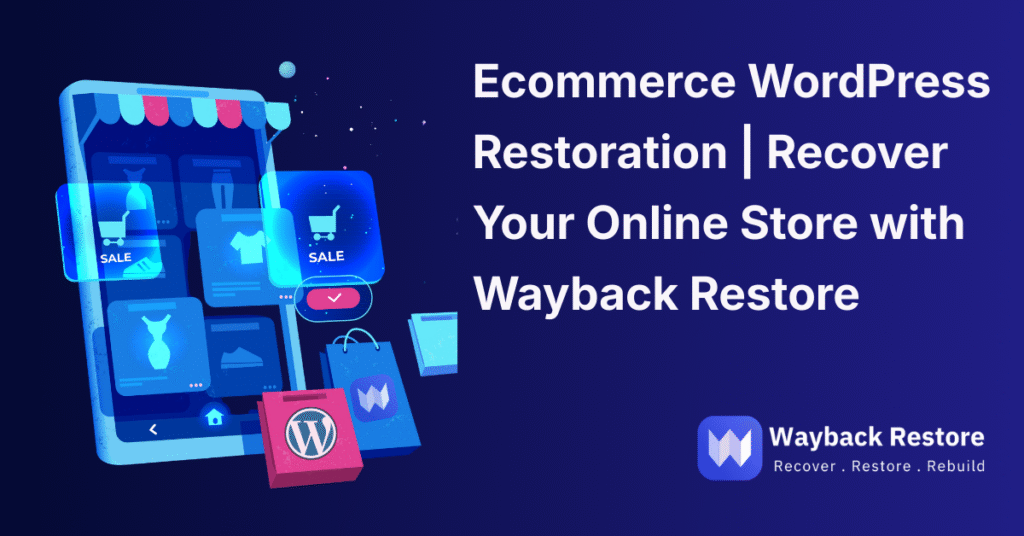 Illustration of an eCommerce WordPress store with shopping icons and Wayback Restore logo, emphasizing online store recovery services.